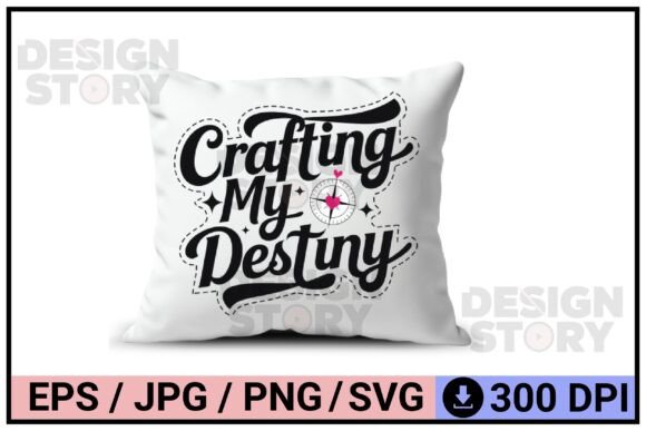 Crafting My Destiny Graphics & Illustrations