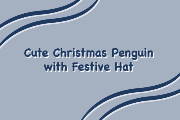 Cute Christmas Penguin Graphics & Illustrations