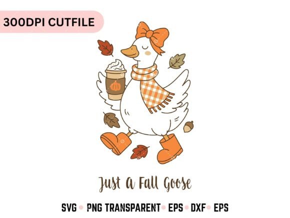 Just a Fall Goose Autumn SVG PNG: Graphics & Illustrations