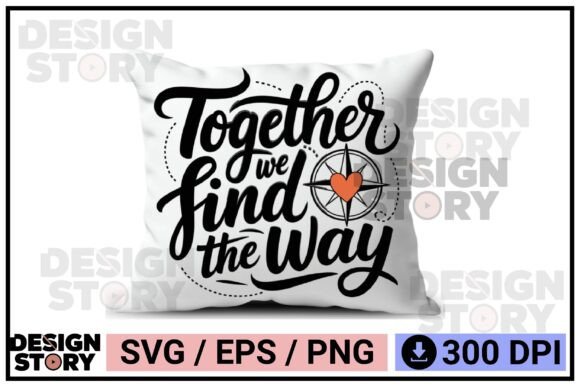 Together We Find the Way Graphics & Illustrations